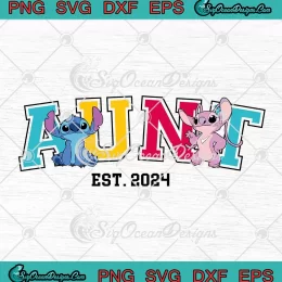 Stitch And Angel Aunt Est. 2024 SVG - Matching Disney Family Gift SVG PNG, Cricut File