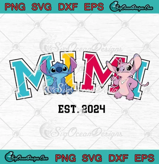 Stitch And Angel Mimi Est. 2024 SVG - Disney Family SVG - Mother's Day SVG PNG, Cricut File