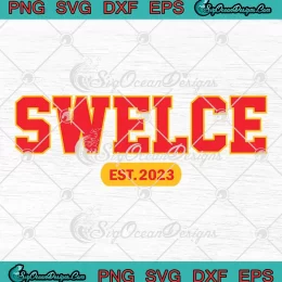 Swelce Est. 2023 Taylor And Travis SVG - Taylor's Boyfriend SVG PNG, Cricut File