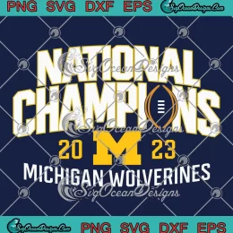 Trendy National Champions 2023 SVG - Michigan Wolverines Football SVG PNG, Cricut