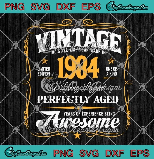 Vintage 1984 A Living Legend SVG - 40th Birthday Gift SVG PNG, Cricut File