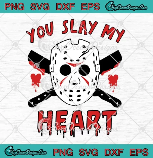 You Slay My Heart Horror Valentine SVG - Jason Voorhees SVG - Valentine's Day SVG PNG, Cricut File