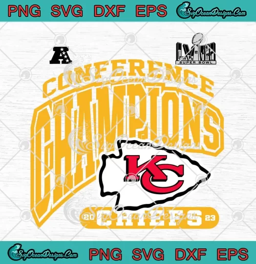 AFC Conference Champions SVG - Kansas City Chiefs SVG - Super Bowl LVIII SVG PNG, Cricut File