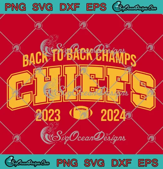 Back To Back Champions Chiefs SVG - Kansas City Chiefs 2023 2024 SVG PNG, Cricut File