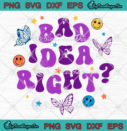 Bad Idea Right Olivia Rodrigo SVG - Guts World Tour 2024 SVG PNG, Cricut File