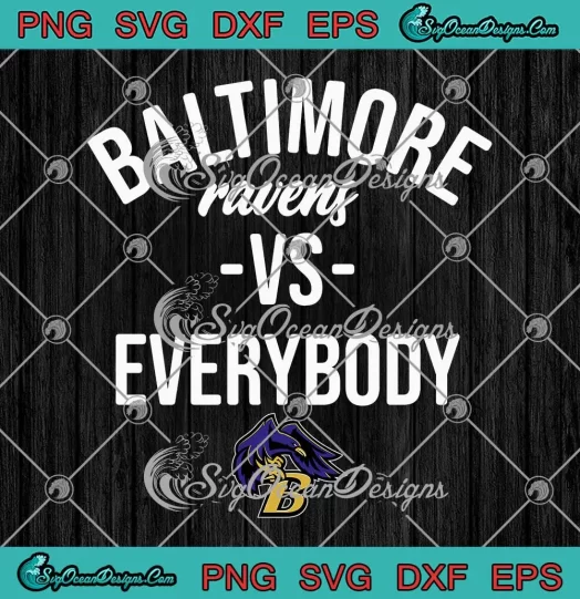 Baltimore Ravens Vs Everybody SVG - Retro Football Fans Gift SVG PNG, Cricut File