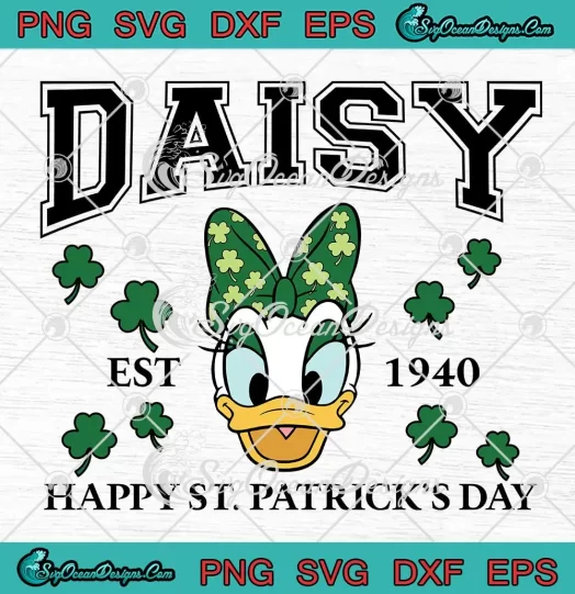 Disney Daisy Est 1940 SVG - Happy St. Patrick's Day SVG PNG, Cricut File