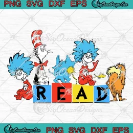 Dr. Seuss Friends Read SVG - Dr. Seuss Day SVG - Reading Day SVG PNG, Cricut File
