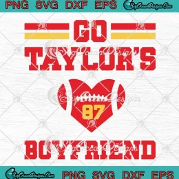 Go Taylor's Boyfriend 87 SVG - Taylor Swift x Travis Kelce SVG - KC Chiefs Fan SVG PNG, Cricut File