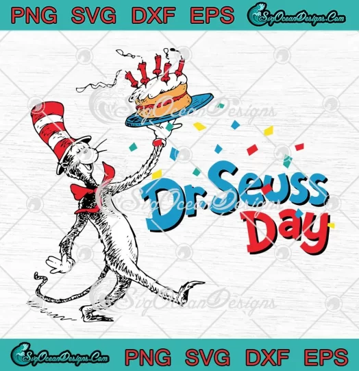 Happy Dr. Seuss Day SVG - The Cat In The Hat SVG - Dr. Seuss SVG PNG, Cricut File