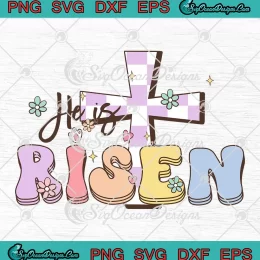 He Is Risen Christian Easter Retro SVG - Christian Bible Verse SVG PNG, Cricut File