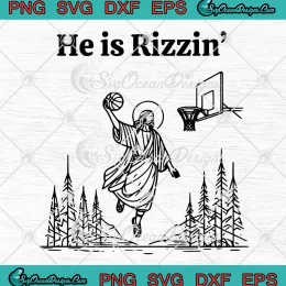 He Is Rizzin' Funny Easter Day SVG - Humor Christian Religious SVG PNG, Cricut File