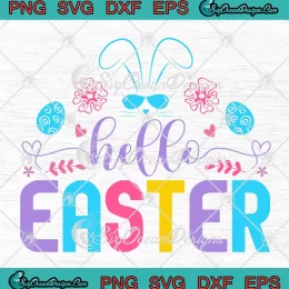 Hello Easter Bunny Easter SVG - Happy Easter Day SVG PNG, Cricut File