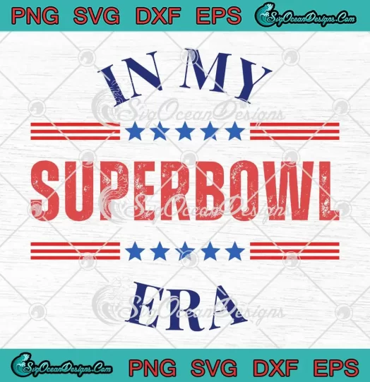 In My Super Bowl Era Retro SVG - Taylor Swift Super Bowl SVG PNG, Cricut File
