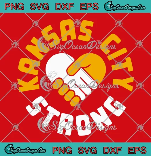 Kansas City Strong Trending SVG - Kansas City Chiefs Strong SVG PNG, Cricut File