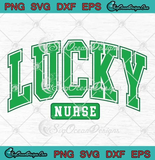 Lucky Nurse Vintage SVG - Nurse St. Patrick's Day SVG PNG, Cricut File