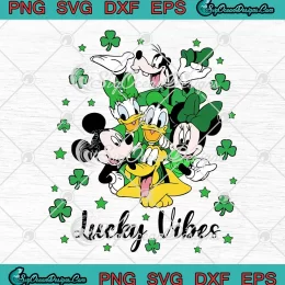 Lucky Vibes St. Patrick's Day SVG - Disney Friends Lucky Irish SVG PNG, Cricut File