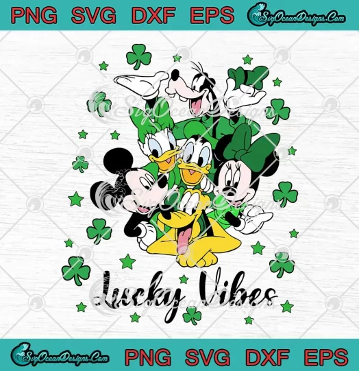 Lucky Vibes St. Patrick's Day SVG - Disney Friends Lucky Irish SVG PNG, Cricut File