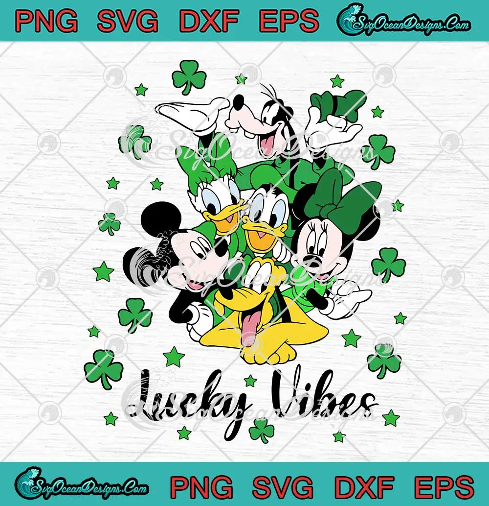 Lucky Vibes St. Patrick's Day SVG - Disney Friends Lucky Irish SVG PNG