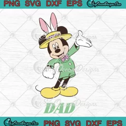 Mickey Mouse Easter Bunny Dad SVG - Disney Easter Day SVG PNG, Cricut File