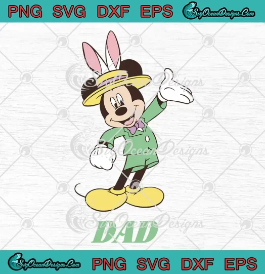 Mickey Mouse Easter Bunny Dad SVG - Disney Easter Day SVG PNG, Cricut File