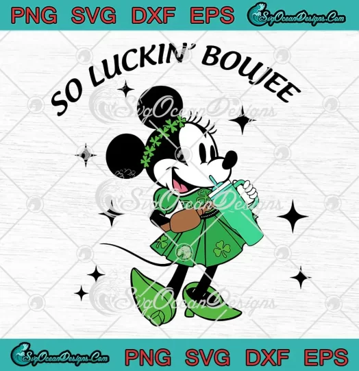 Minnie So Luckin' Boujee SVG - Disney St. Patrick's Day SVG PNG, Cricut File