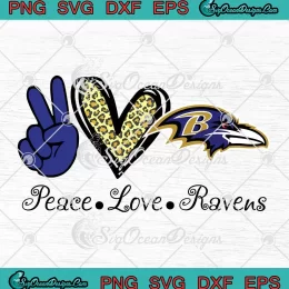 Peace Love Ravens Football SVG - Baltimore Ravens NFL Team SVG PNG, Cricut File