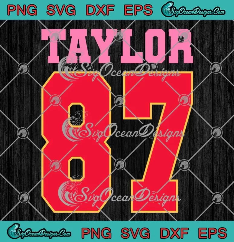 Pink Numbers Taylor 87 SVG - Travis Kelce X Taylor Swift SVG PNG ...