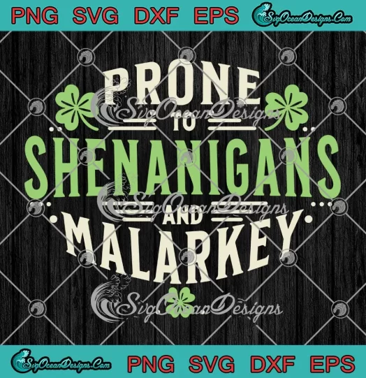Prone To Shenanigans And Malarkey SVG - Retro St. Patrick's Day SVG PNG, Cricut File