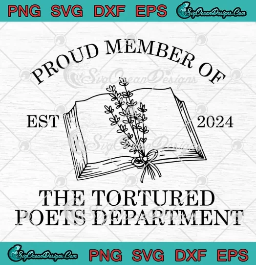 Proud Member Of SVG - The Tortured Poets Department Est 2024 SVG PNG, Cricut File
