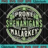 Retro Prone To Shenanigans SVG - And Malarkey St. Patrick's Day SVG PNG, Cricut File
