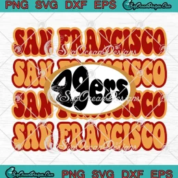 Retro San Francisco 49ers SVG - Groovy SF 49ers Football SVG PNG, Cricut File