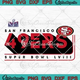 San Francisco 49ers Retro SVG - Super Bowl LVIII 2024 SVG PNG, Cricut File