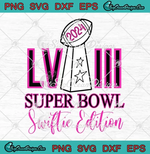 Super Bowl LVIII 2024 SVG - Swiftie Edition Trending SVG PNG, Cricut File