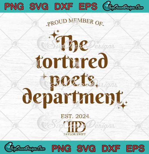 Taylor Swift TTPD Est. 2024 SVG - Proud Member Of The Tortured Poets Department SVG PNG, Cricut File
