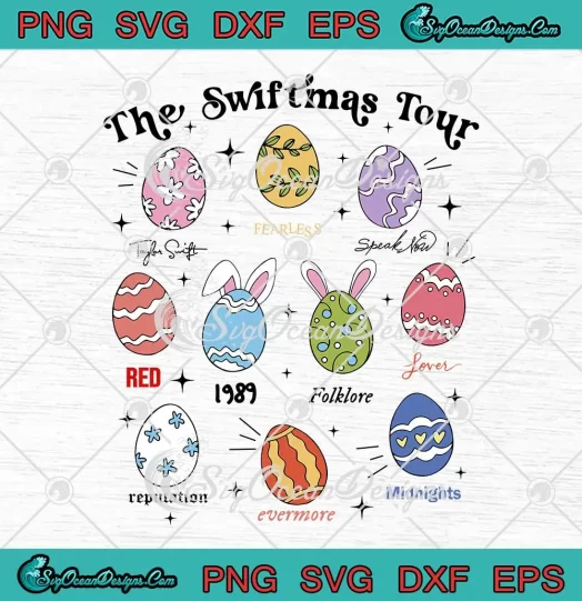 The Swiftmas Tour Easter Day SVG - Taylor Swift Music Album SVG PNG, Cricut File