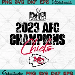 Trendy Super Bowl LVIII SVG - 2023 AFC Champions Chiefs Logo SVG PNG, Cricut File