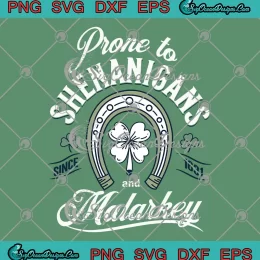 Vintage Prone To Shenanigans SVG - And Malarkey Since 1631 SVG - Patrick's Day SVG PNG, Cricut File