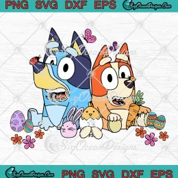 Bluey And Bingo Easter Eggs SVG - Bluey Easter Day SVG PNG, Cricut File