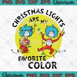Christmas Lights Are My Favorite Color SVG - Dr. Seuss SVG - Thing 1 Thing 2 SVG PNG, Cricut File