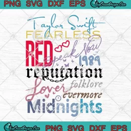 Collection Taylor Swift Gift SVG - Taylor Swift Albums SVG - Swiftie Fans SVG PNG, Cricut File