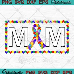 Cute Autism Mom Gifts SVG - Autism Awareness Puzzle Pieces SVG PNG, Cricut File
