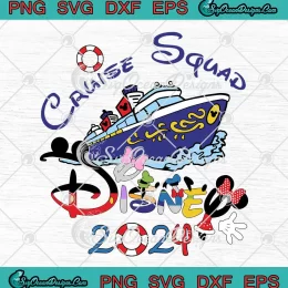 Disney Cruise Squad 2024 SVG - Disney Cruise Family Vacation SVG PNG, Cricut File