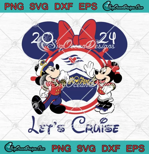 Disney Let's Cruise 2024 SVG - Mickey And Minnie SVG - Matching Disneyland SVG PNG, Cricut File