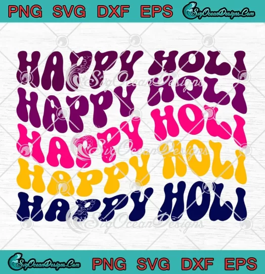 Happy Holi Phrase Retro Wavy SVG - India Hindu Festival Gift SVG PNG, Cricut File