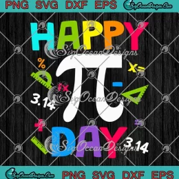 Happy Pi Day 3.14 SVG - Math Teacher SVG - Back To School SVG PNG, Cricut File