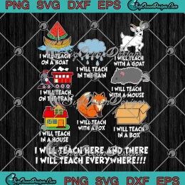 I Will Teach On A Boat SVG - I Will Teach With A Goat SVG - Dr. Seuss Teacher SVG PNG, Cricut File