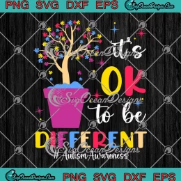 It's Ok To Be Different SVG - Autism Plant Pot SVG - Autism Awareness SVG PNG, Cricut File