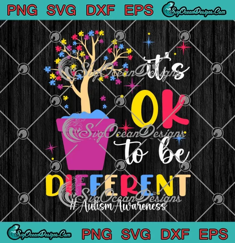 It's Ok To Be Different SVG - Autism Plant Pot SVG - Autism Awareness ...