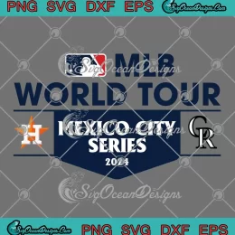 MLB World Tour Mexico City Series SVG - Houston Astros Vs Colorado Rockies SVG PNG, Cricut File